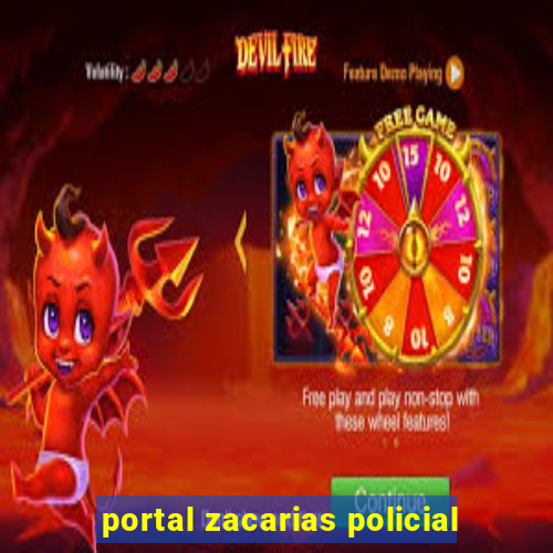 portal zacarias policial